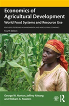 Jeffrey Alwang, William A Masters, William A. Masters, George W Norton, George W. Norton, George W. Alwang Norton - Economics of Agricultural Development