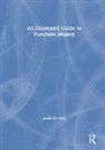 Joclyn M. Oats - Illustrated Guide to Furniture History