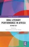 Nduka (Carleton University Otiono, Ak&amp;, Chiji Ak¿ma, Nduka Otiono - Oral Literary Performance in Africa