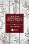 Allen V. Barker, Allen V. (University of Massachusetts Barker, Barker Allen V. - Science and Technology of Organic Farming