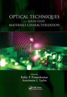 Rohit P. (Center for Integrated Nanot Prasankumar, Rohit P. Taylor Prasankumar, Rohit P. Prasankumar, Prasankumar Rohit P., Antoinette J. Taylor - Optical Techniques for Solid-State Materials Characterization