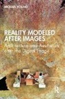 Michael Young - Reality Modeled After Images