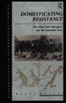 Barry Morris - Domesticating Resistance