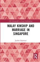 Judith Djamour - Malay Kinship and Marriage in Singapore