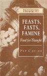 Pat Caplan, Caplan Pat - Feasts, Fasts, Famine