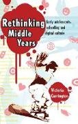 Victoria Carrington, Carrington Victoria - Rethinking Middle Years Early Adolescents, Schooling and Digital Culture