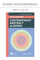 Joseph A. Gallian - Student Solutions Manual for Gallian''s Contemporary Abstract Algebra
