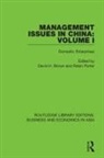 David H. Porter Brown, David H Brown, David H. Brown, Brown David H., Robin Porter, Porter Robin - Management Issues in China: Volume 1