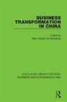 Henri-Claude De Bettignies, Henri-Claude De Bettignies - Business Transformation in China