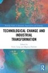 Magnus (Chalmers University of Technology Holmen, Vicky Long, Vicky Xiaoyan (Stockholm Business School Long, Magnus Holmen, Magnus Holmén, Vicky Xiaoyan Long - Technological Change and Industrial Transformation