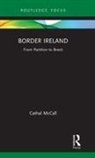 Cathal McCall, McCall Cathal - Border Ireland