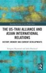 John Blaxland, Gregory Raymond, Gregory Blaxland Raymond - Us-Thai Alliance and Asian International Relations