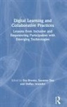 Eva Dau Brooks, Eva Brooks, Susanne Dau, Staffan Selander, Selander Staffan - Digital Learning and Collaborative Practices
