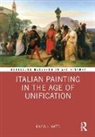 Laura L. Watts - Italian Painting in the Age of Unification