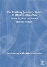 Paula Bosanquet, Paula (University of East London Bosanquet, Bosanquet Paula, Julie Radford, Radford Julie, Rob Webster... - Teaching Assistant''s Guide to Effective Interaction