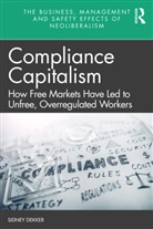 Sidney Dekker - Compliance Capitalism