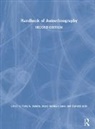 Tony E. Ellis Adams, Tony E. Adams, Adams Tony E., Carolyn Ellis, Ellis Carolyn, Stacy Holman Jones... - Handbook of Autoethnography