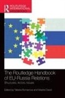 Tatiana (St. Petersburg State Univesity Romanova, Maxine David, Tatiana Romanova - Routledge Handbook of Eu-Russia Relations
