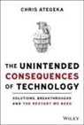 Chris Ategeka - Unintended Consequences of Technology