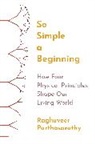 Raghuveer Parthasarathy - So Simple a Beginning