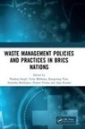 Pardeep (University of Delhi Singh, Anwesha Borthakur, Ajay Kumar, Kumar Ajay, Yulia Milshina, Pardeep Singh... - Waste Management Policies and Practices in Brics Nations