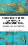Lisong Jiang, Wei Wang, Wei (School of Automation Science and Electr Wang, Wei Jiang Wang - Ethnic Identity of the Kam People in Contemporary China