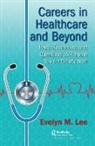 Evelyn Lee, Lee Evelyn - Careers in Healthcare and Beyond