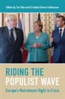 Tim (Queen Mary University of London) Rovira Bale, Tim Bale, Bale Tim, Cristóbal Rovira Kaltwasser - Riding the Populist Wave