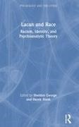 Sheldon Hook George, Sheldon George, Derek Hook, Hook Derek - Lacan and Race Racism, Identity, and Psychoanalytic Theory