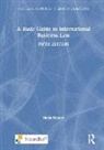 Harm Wevers - Basic Guide to International Business Law