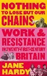 Jane Hardy, Hardy Jane - Nothing to Lose But Our Chains