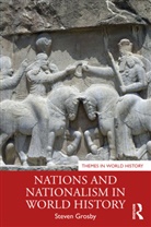 Steven Grosby - Nations and Nationalism in World History