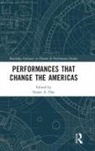 Stuart Alexander Day, Stuart Alexander Day - Performances That Change the Americas