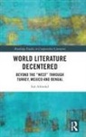 Ian Almond - World Literature Decentered