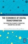 Katarzyna Woch Sledziewska, Katarzyna Śledziewska, Renata Włoch - Economics of Digital Transformation