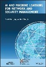 Jingguo Ge, Tong Li, Li Tong, Yulei Wu, Yulei Ge Wu, Wu Yulei - Ai and Machine Learning for Network and Security Management