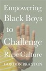 Gordon Braxton, Gordon ( Braxton - Empowering Black Boys to Challenge Rape Culture