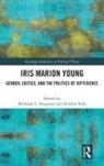 Michaele (University of Colorado At Boul Ferguson, Michaele Ferguson, Andrew Valls, Valls Andrew - Iris Marion Young