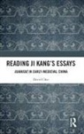 David Chai - Reading Ji Kang''s Essays