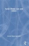 Jeremy Harris Lipschultz - Social Media Law and Ethics