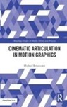 Michael Betancourt, Betancourt Michael - Cinematic Articulation in Motion Graphics