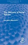 Hermann Mannheim, Hermann (Ea Advised Author Deceased and Mannheim, Mannheim Hermann - Dilemma of Penal Reform