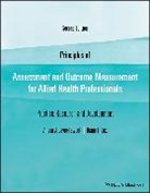 Diane L Cox, Diane L. Cox, Alison J Laver-Fawcett, Alison J. Laver-Fawcett, Alison J. (York St John University Laver-Fawcett, Alison J. Cox Laver-Fawcett - Principles of Assessment Outcome Measurement for Allied Health