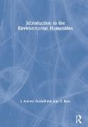 J. Andrew Hubbell, J. Andrew Ryan Hubbell, Hubbell J. Andrew, John C. Ryan, Ryan John C. - Introduction to the Environmental Humanities