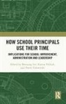 Moosung (University of Canberra Lee, Moosung Lee, Lee Moosung, Katina Pollock, Pierre Tulowitzki, Tulowitzki Pierre - How School Principals Use Their Time