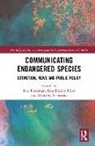 Eric (Columbia College Chicago Freedman, Eric (Michigan State University Freedman, Eric Freedman, David B. Sachsman, Sachsman David B., Sara Shipley Hiles - Communicating Endangered Species