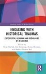 Nena (University of Ljubljana Mocnik, Nena (Upf Barcelona) Duijzings Mocnik, Ger Duijzings, Duijzings Ger, Hanna Meretoja, Meretoja Hanna... - Engaging With Historical Traumas