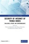 Chinmay (Bits Chakraborty, Chinmay Chakraborty, Sree Ranjani Rajendran, Muhammad Habibur Rehman - Security of Internet of Things Nodes