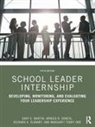 Arnold B Danzig, Arnold B. Danzig, Richard A Flanary, Richard A. Flanary, Gary E Martin, Gary E. Martin... - School Leader Internship