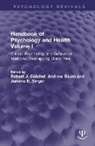 Robert J. (University of Texas At Arlingt Gatchel, Andrew Baum, Robert J. Gatchel, Jerome E. Singer, Singer Jerome E. - Handbook of Psychology and Health, Volume I